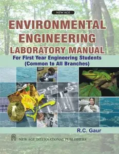 Environmental Engineering Laboratory Manual: For First Year Engineering Students