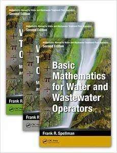 Mathematics Manual for Water and Wastewater Treatment Plant Operators, Second Edition - Three Volume Set (Repost)