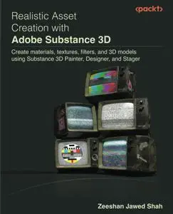 Realistic Asset Creation with Adobe Substance 3D