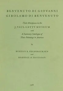 Burton B. Fredericksen, Darrell D. Davisson, "Benvenuto di Giovanni, Girolamo de Benvenuto"