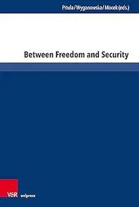 Between Freedom and Security
