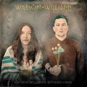 Kathryn Williams & Withered Hand - Willson Williams (2024) [Official Digital Download]