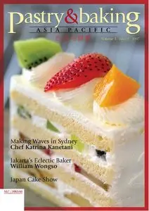 Pastry & Baking Magazine - Volume 3, Issue 1 2007 (Asia Pacific)