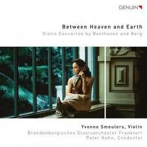 Yvonne Smeulers, Brandenburgisches Staatsorchester Frankfurt & Peter Kuhn - Between Heaven and Earth (2020)