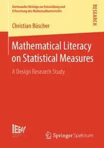 Mathematical Literacy on Statistical Measures: A Design Research Study