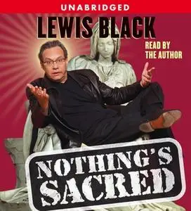 «Nothing's Sacred» by Lewis Black