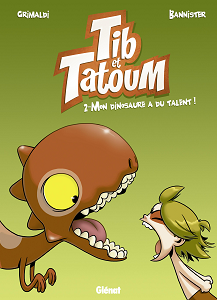 Tib et Tatoum - Tome 2 - Mon Dinosaure a du Talent!