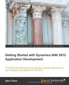 Getting Started with Dynamics NAV 2013 Application Development [Repost]