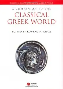 A Companion to the Classical Greek World by Konrad H. Kinzl [Repost]