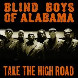 The Blind Boys of Alabama - Take the High Road (2011)