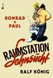 Konrad & Paul - Raumstation Sehnsucht