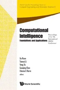Computational Intelligence: Foundations and Applications, Proceedings of the 9th International FLINS Conference