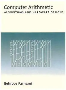 Computer Arithmetic: Algorithms and Hardware Designs(Repost)