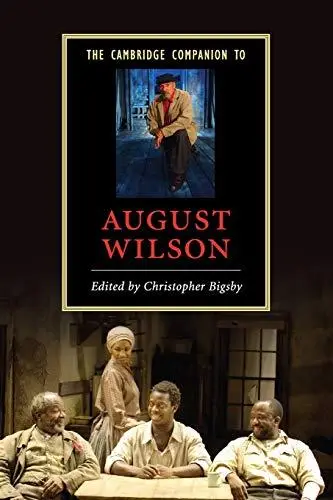 The Cambridge Companion to August Wilson (Cambridge Companions to Literature)