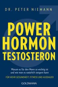 Peter Niemann - Powerhormon Testosteron