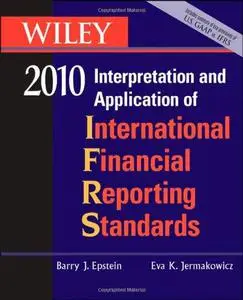 WILEY Interpretation and Application of International Financial Reporting Standards 2010 (Wiley Ifrs)