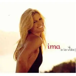 Ima - A La Vida! (2009)