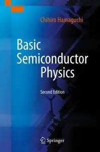 Basic Semiconductor Physics, 2nd edition (repost)