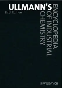 Ullmann's Encyclopedia of Industrial Chemistry (6th edition)