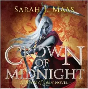 Sarah J. Maas - Throne of Glass - Book 2 - Crown Of Midnight