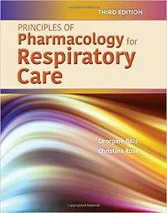 Principles of Pharmacology for Respiratory Care, 3rd Edition