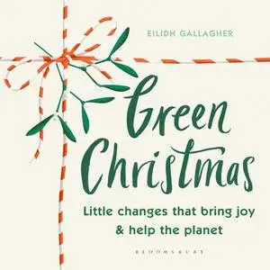 Green Christmas: Little changes that bring joy and help the planet