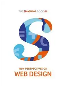 The Smashing Book #4 - New Perspectives on Web Design (repost)