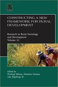 Constructing a New Framework for Rural Development
