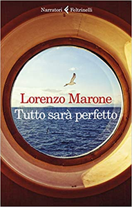 Tutto sarà perfetto - Lorenzo Marone