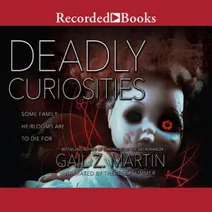 «Deadly Curiosities» by Gail Z. Martin