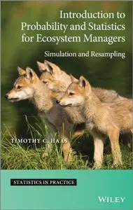 Introduction to Probability and Statistics for Ecosystem Managers: Simulation and Resampling (Repost)