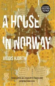 «A House in Norway» by Vigdis Hjorth