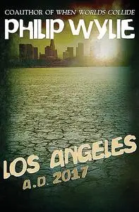 «Los Angeles» by Philip Wylie