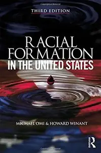 Racial Formation in the United States, 3 edition (repost)