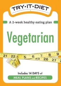«Try-It Diet: Vegetarian» by Adams Media