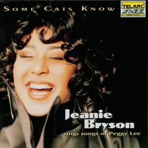Jeanie Bryson - Some Cats Know: Songs Of Peggy Lee (1996)