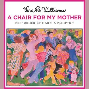 «A Chair for My Mother» by Vera B. Williams