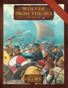 Wolves From the Sea: The Dark Ages (Osprey Field of Glory 08) (repost)