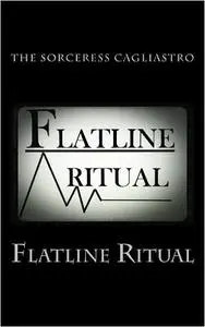 Flatline Ritual