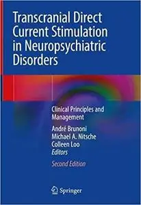 Transcranial Direct Current Stimulation in Neuropsychiatric Disorders: Clinical Principles and Management