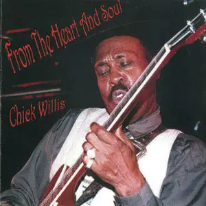 Chick Willis - From The Heart And Soul (2001)