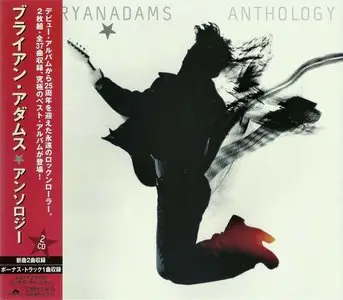 Bryan Adams - Anthology (2005) [Japanese Edition]