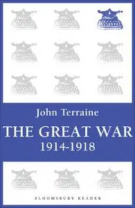 The Great War: 1914-1918 (repost)