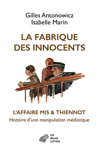 La Fabrique des innocents - Gilles Antonowicz, Isabelle Marin