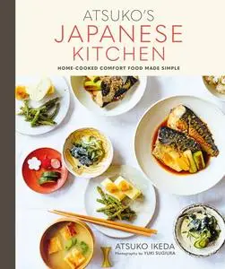 «Atsuko's Japanese Kitchen» by Atsuko Ikeda