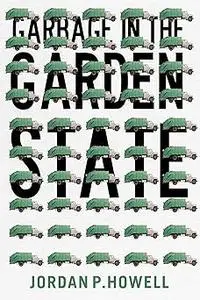 Garbage in the Garden State