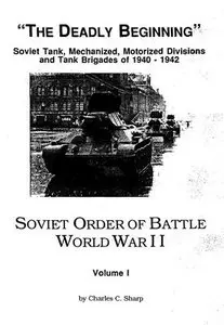 Soviet Order of Battle World War II Volume I: The "Deadly Beginning" (Repost)