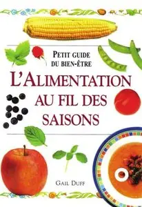 L'alimentation au fil des saisons : Petit guide du bien-être