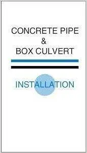 Concrete Pipe & Box Culvert Installation