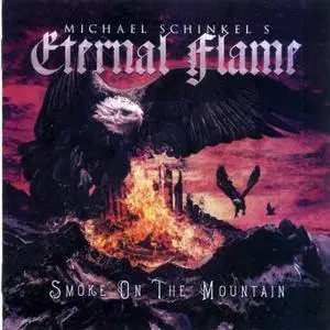 Michael Schinkel's Eternal Flame - Smoke on the Mountain (2018)